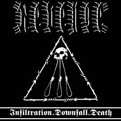 REVENGE - Infiltration.Downfall.Death (CD)